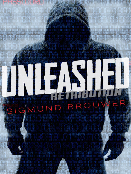 Title details for Unleashed by Sigmund Brouwer - Available